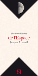 Une brève histoire de l'espace [nouvelle édition]